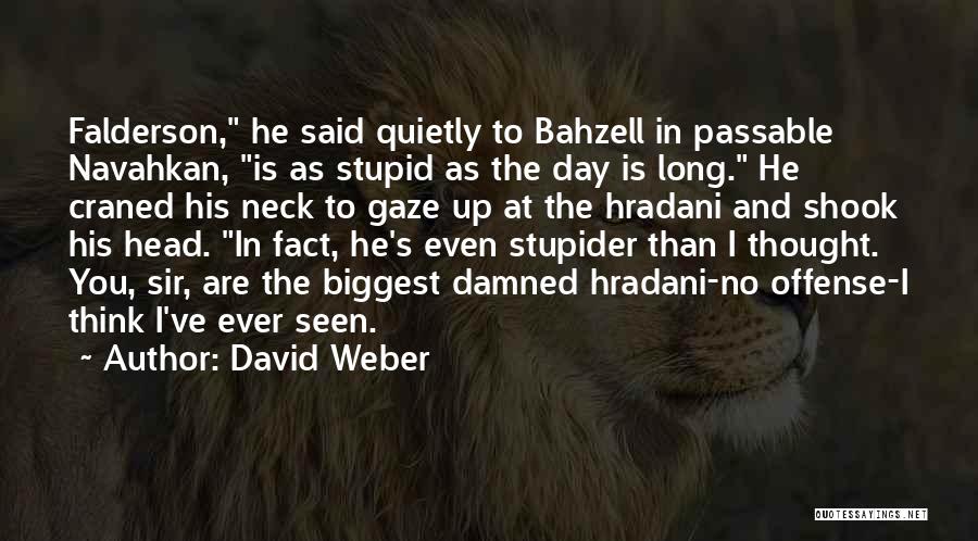 Shaddad Dsv Quotes By David Weber