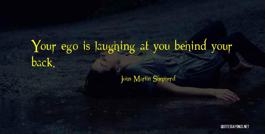 Shaddowes Quotes By John Martin Shepherd Shaddowes Quotes By John Martin Shepherd