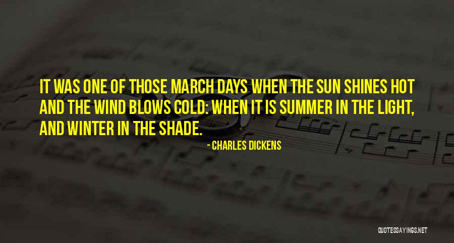 Shade And Sun Quotes By Charles Dickens Shade And Sun Quotes By Charles Dickens