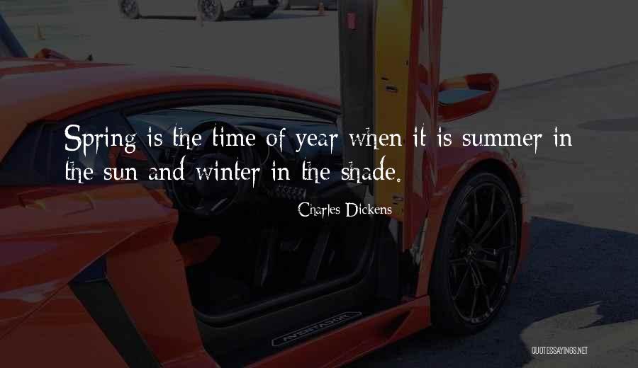 Shade And Sun Quotes By Charles Dickens Shade And Sun Quotes By Charles Dickens