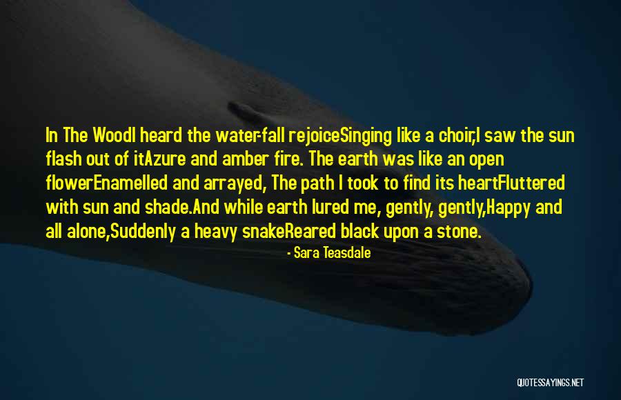 Shade And Sun Quotes By Sara Teasdale Shade And Sun Quotes By Sara Teasdale
