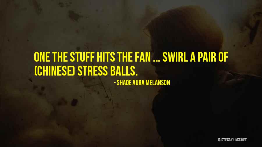 Shade Aura Melanson Quotes 1286176 Shade Aura Melanson Quotes 1286176
