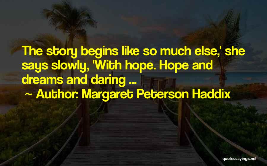 Shade Of Aran Quotes By Margaret Peterson Haddix