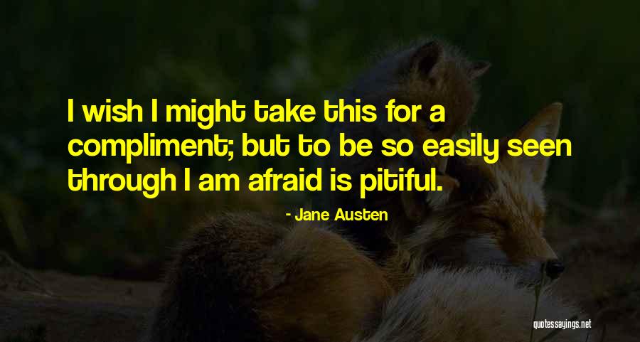 Shadeless Pine Quotes By Jane Austen Shadeless Pine Quotes By Jane Austen