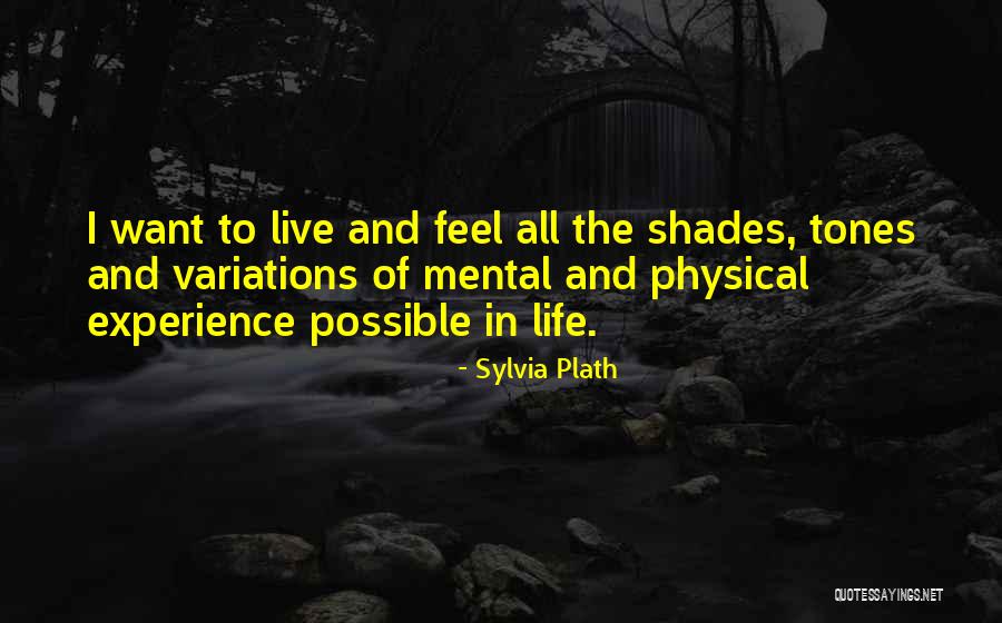 Shades And Tones Quotes By Sylvia Plath Shades And Tones Quotes By Sylvia Plath
