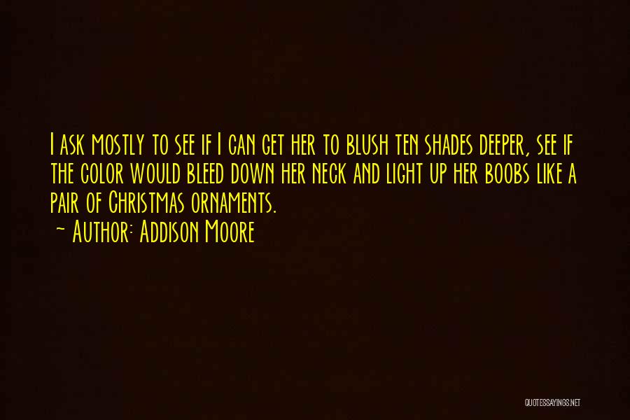 Shades Of Color Quotes By Addison Moore