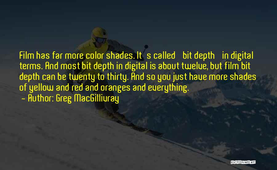 Shades Of Color Quotes By Greg MacGillivray