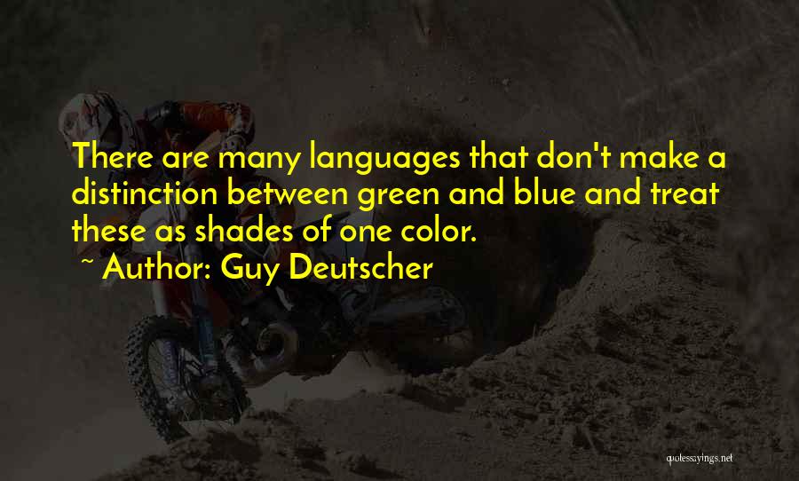 Shades Of Color Quotes By Guy Deutscher