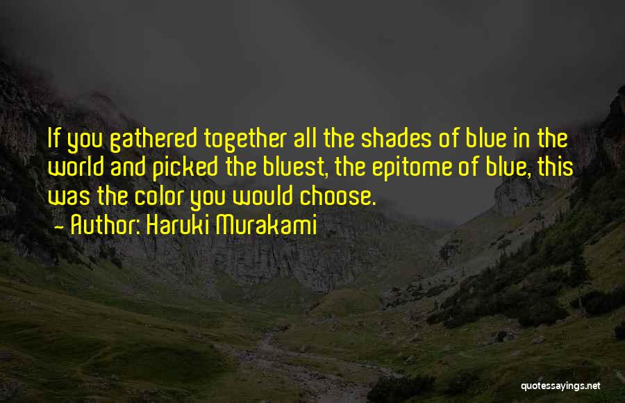 Shades Of Color Quotes By Haruki Murakami