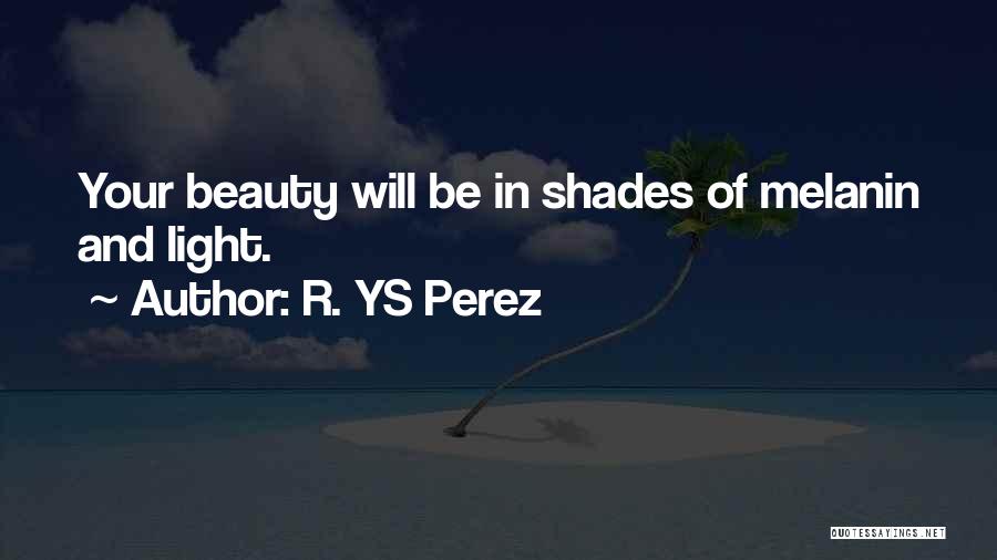 Shades Of Color Quotes By R. YS Perez