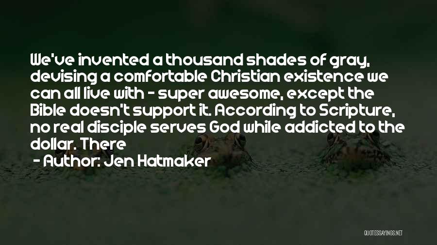 Shades Of Gray Quotes By Jen Hatmaker