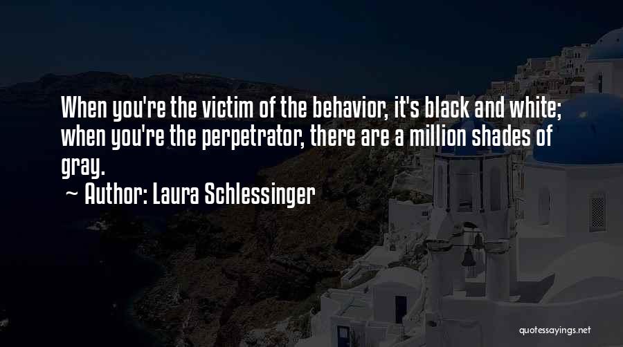 Shades Of Gray Quotes By Laura Schlessinger