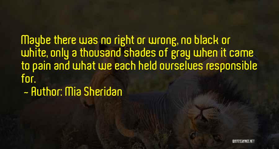 Shades Of Gray Quotes By Mia Sheridan