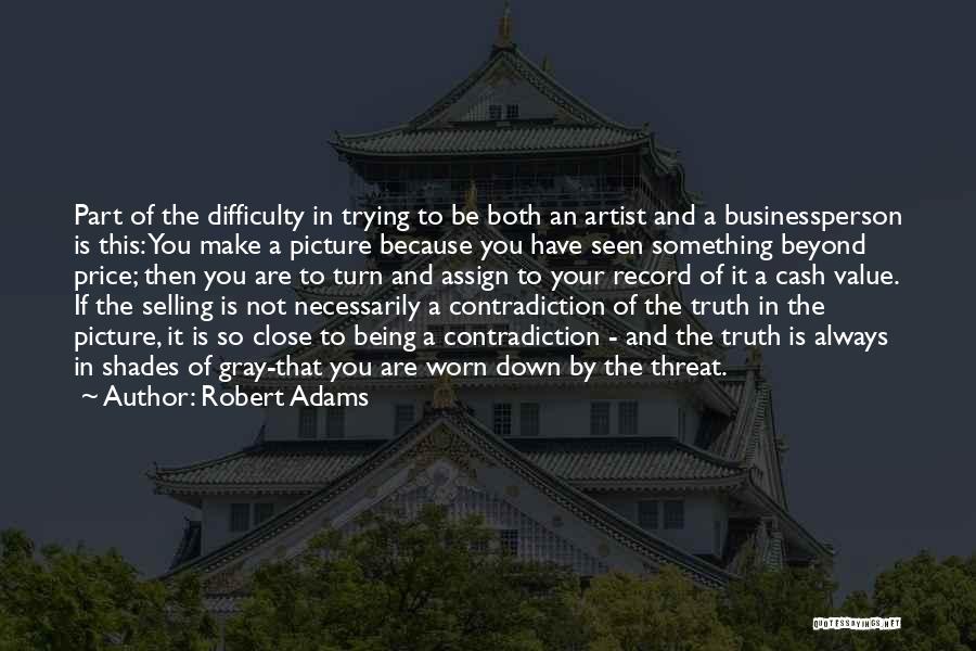 Shades Of Gray Quotes By Robert Adams