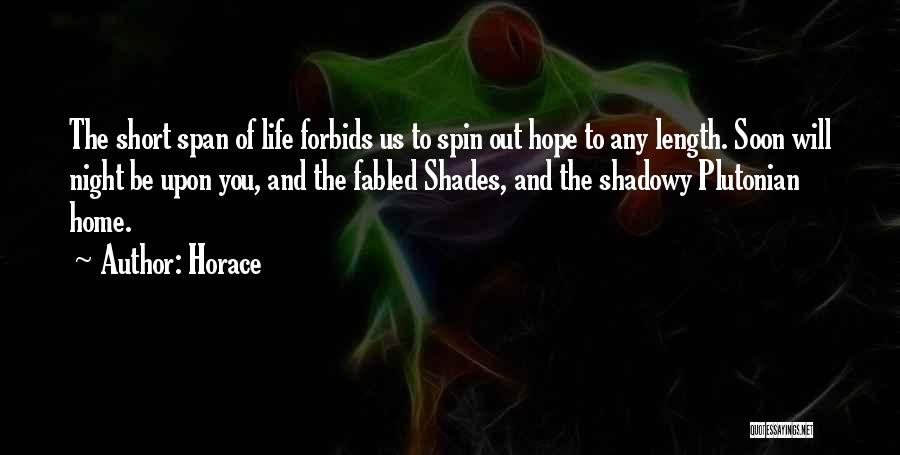 Shades Of Life Quotes By Horace