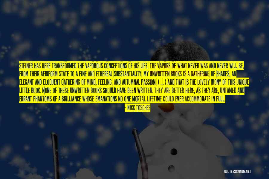 Shades Of Life Quotes By Nick Tosches Shades Of Life Quotes By Nick Tosches