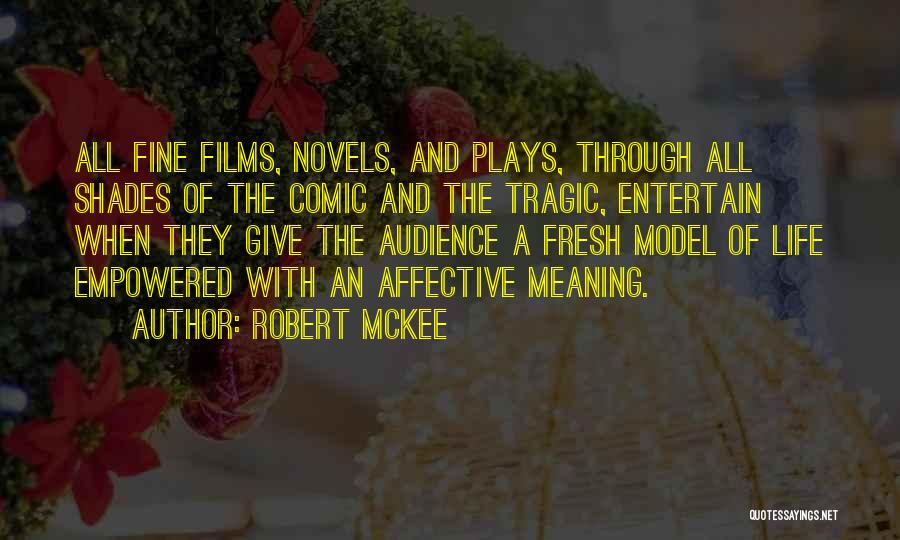 Shades Of Life Quotes By Robert McKee