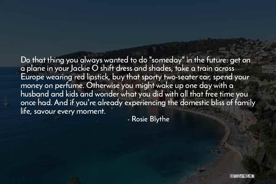 Shades Of Life Quotes By Rosie Blythe