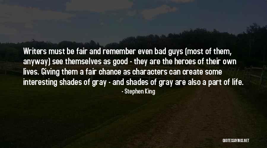 Shades Of Life Quotes By Stephen King