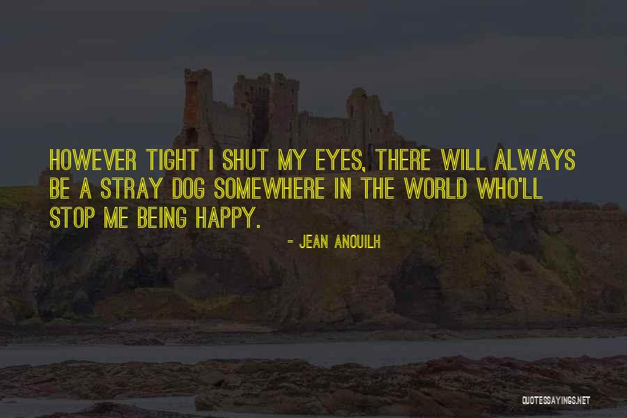Shades Of Midnight Quotes By Jean Anouilh Shades Of Midnight Quotes By Jean Anouilh