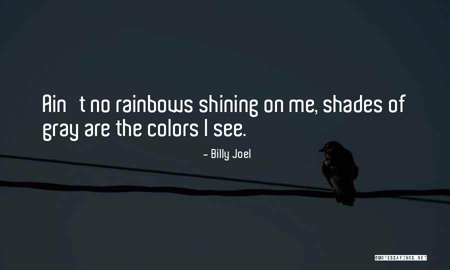 Shades On Quotes By Billy Joel