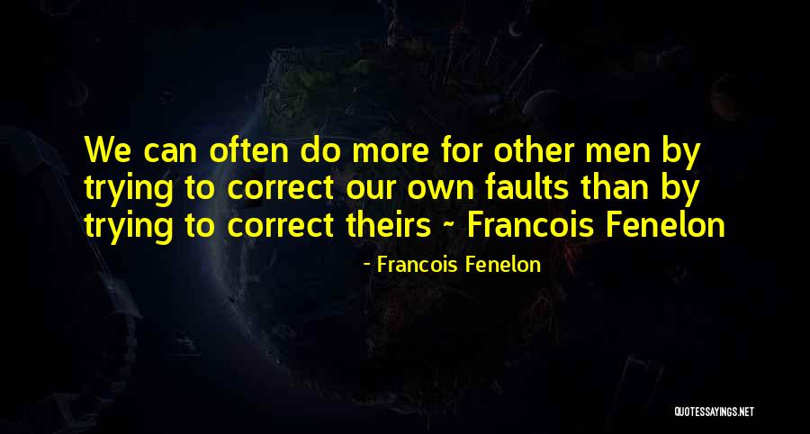 Shades Throwing Quotes By Francois Fenelon Shades Throwing Quotes By Francois Fenelon