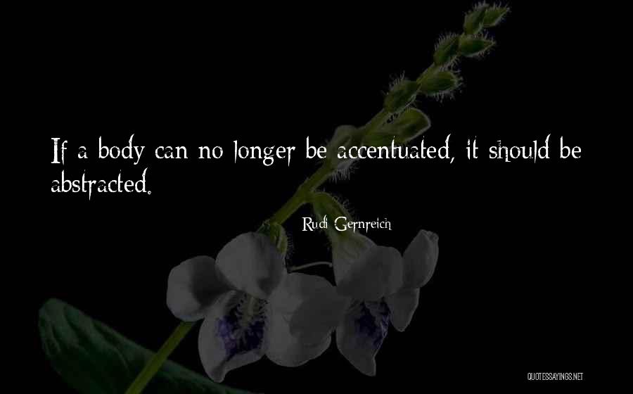 Shadha Cohen Quotes By Rudi Gernreich Shadha Cohen Quotes By Rudi Gernreich