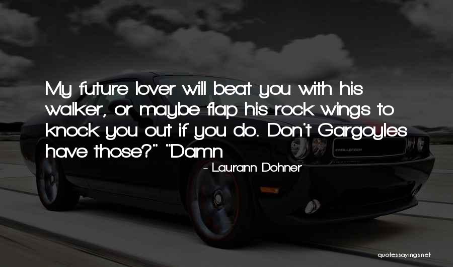 Shadiest Professions Quotes By Laurann Dohner Shadiest Professions Quotes By Laurann Dohner
