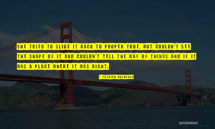 Shadiyah Williams Quotes By Patrick Rothfuss Shadiyah Williams Quotes By Patrick Rothfuss