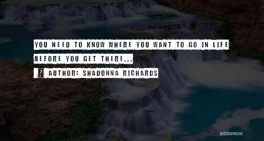 Shadonna Richards Quotes 823917