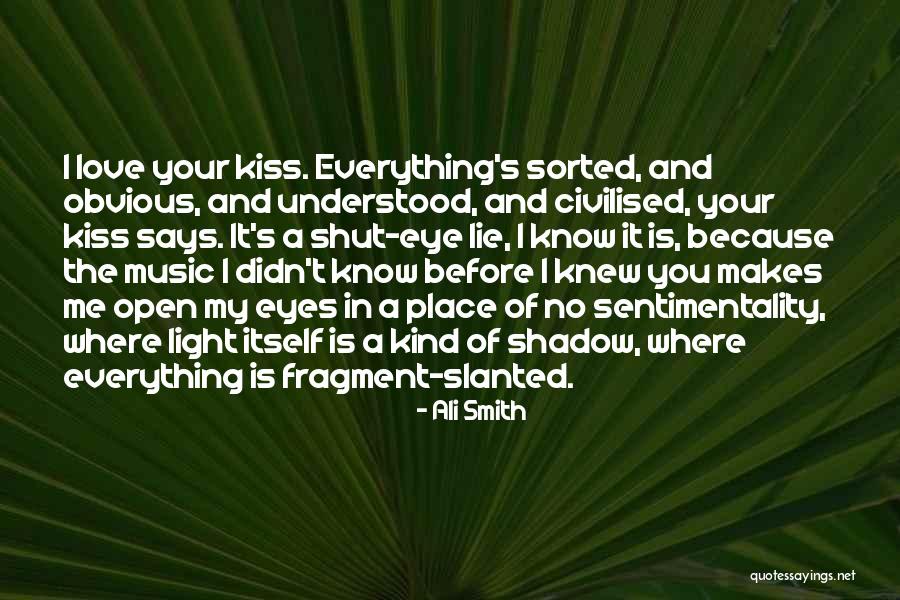 Shadow And Light Quotes By Ali Smith Shadow And Light Quotes By Ali Smith