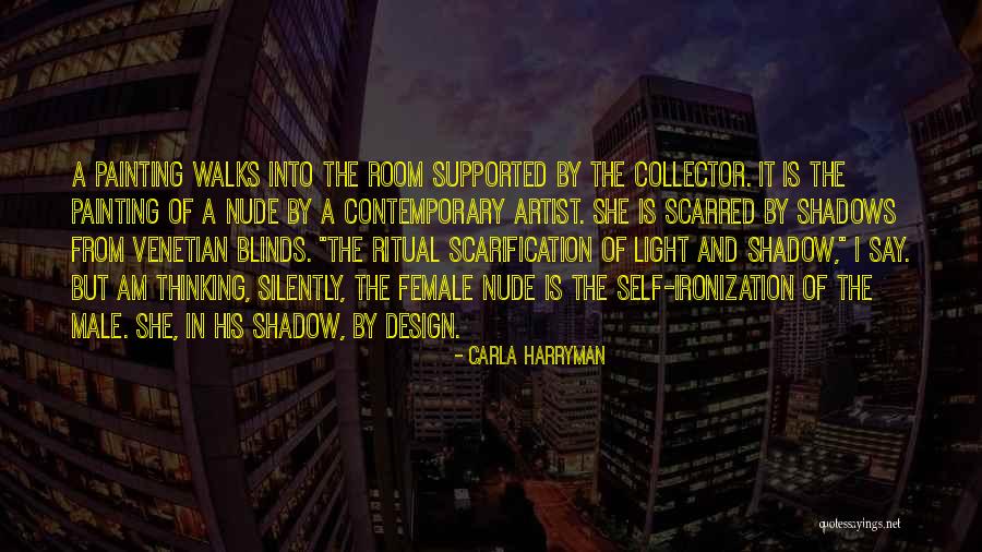 Shadow And Light Quotes By Carla Harryman Shadow And Light Quotes By Carla Harryman