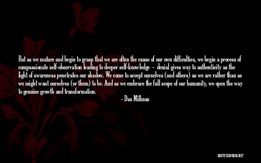 Shadow And Light Quotes By Dan Millman Shadow And Light Quotes By Dan Millman