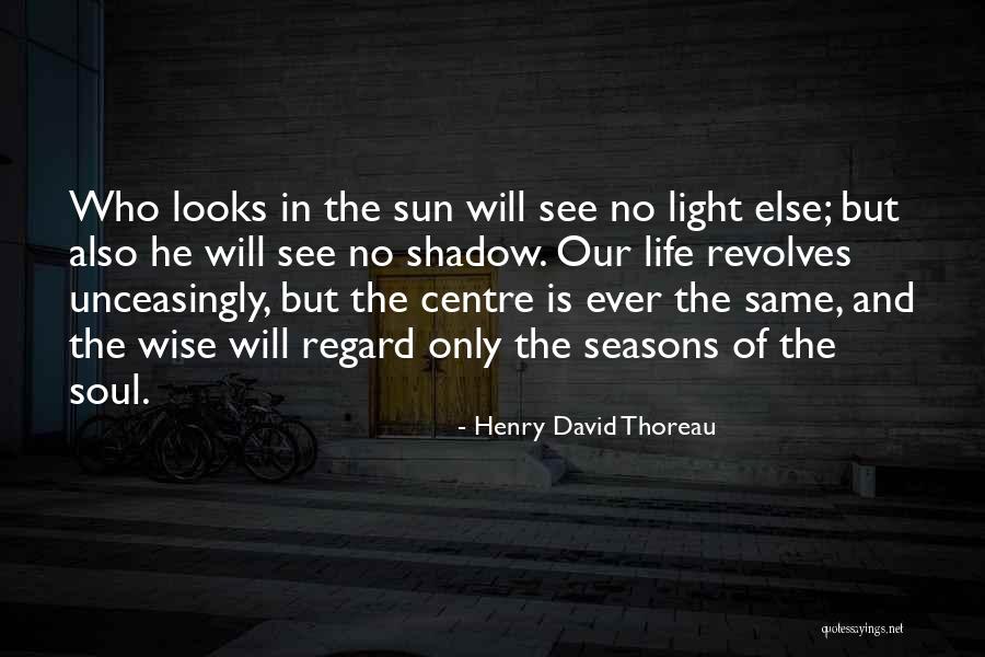Shadow And Light Quotes By Henry David Thoreau Shadow And Light Quotes By Henry David Thoreau