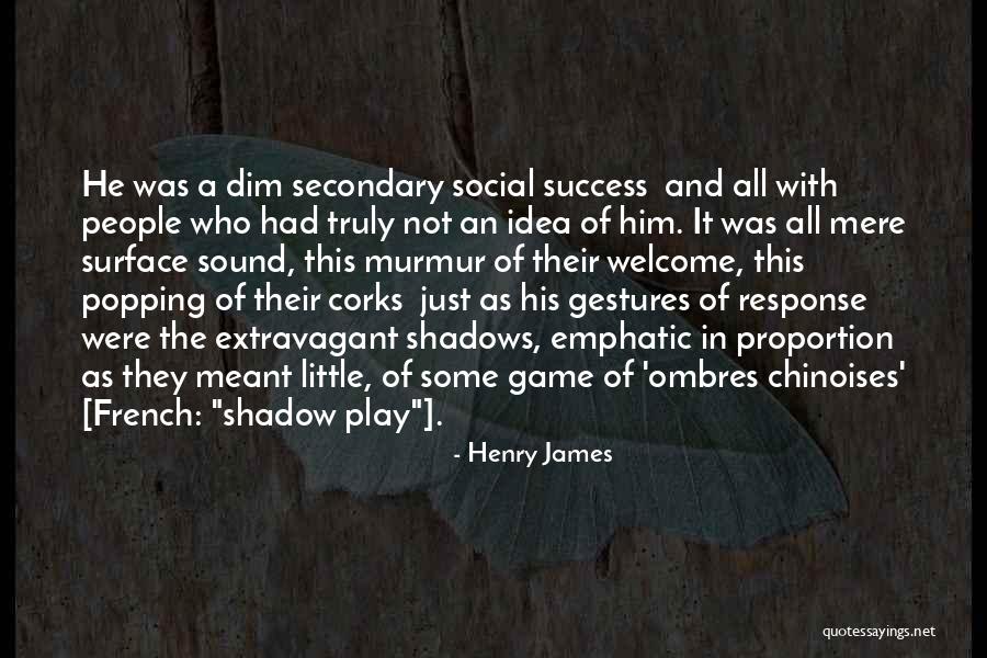 Shadow And Light Quotes By Henry James Shadow And Light Quotes By Henry James
