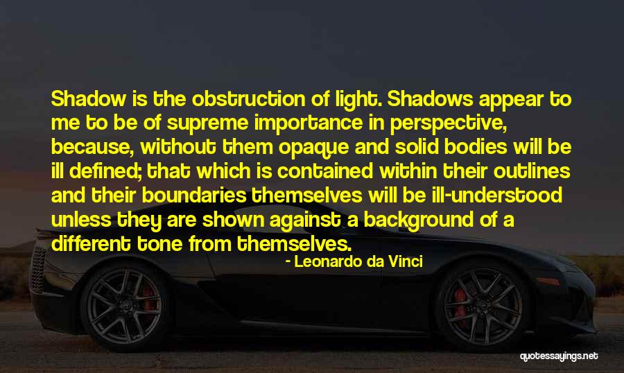 Shadow And Light Quotes By Leonardo Da Vinci Shadow And Light Quotes By Leonardo Da Vinci