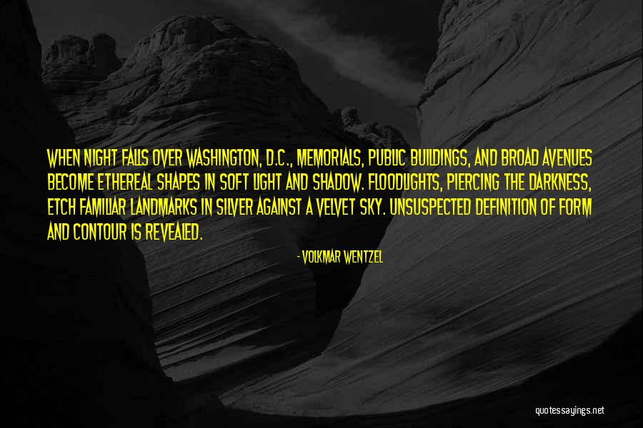 Shadow And Light Quotes By Volkmar Wentzel Shadow And Light Quotes By Volkmar Wentzel