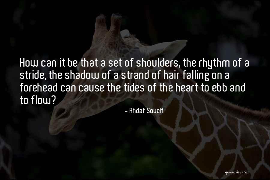 Shadow And Love Quotes By Ahdaf Soueif Shadow And Love Quotes By Ahdaf Soueif