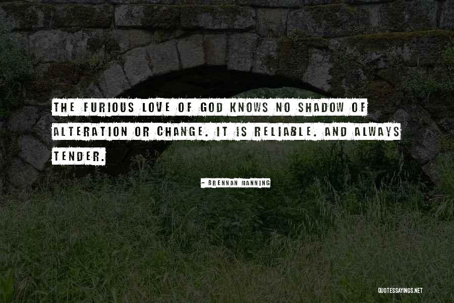 Shadow And Love Quotes By Brennan Manning Shadow And Love Quotes By Brennan Manning