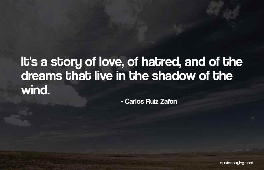 Shadow And Love Quotes By Carlos Ruiz Zafon Shadow And Love Quotes By Carlos Ruiz Zafon