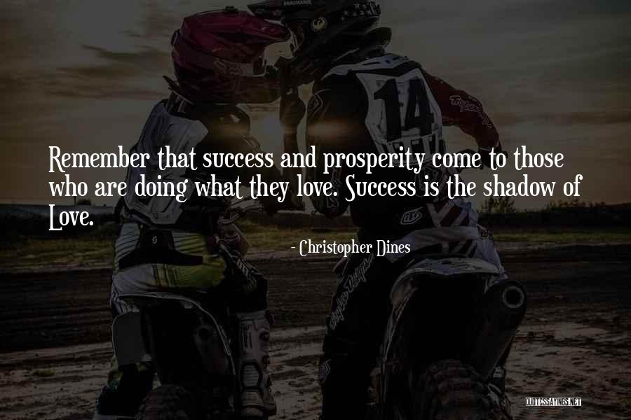 Shadow And Love Quotes By Christopher Dines Shadow And Love Quotes By Christopher Dines