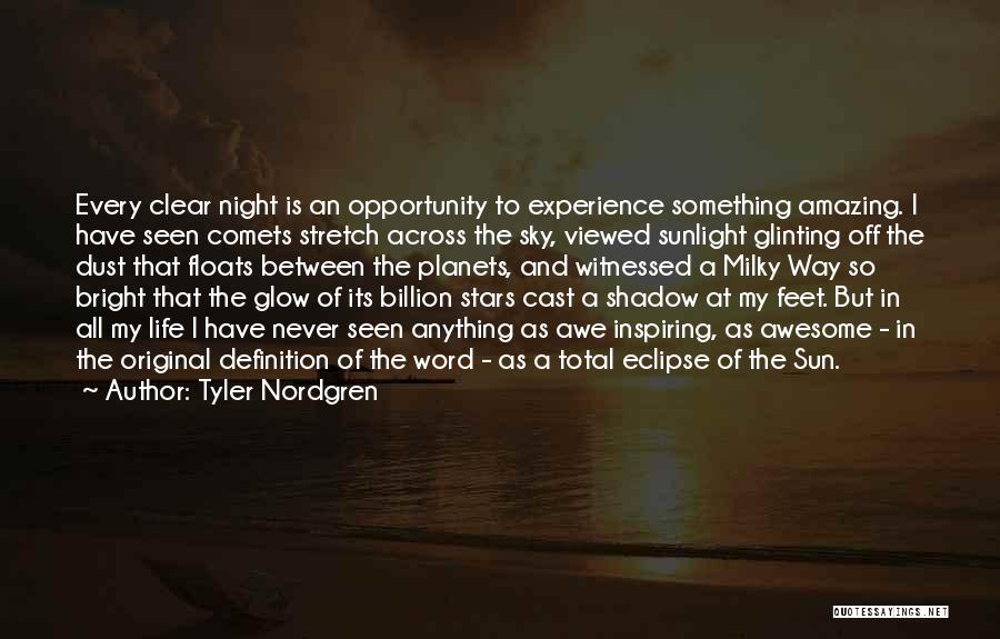 Shadow And Sun Quotes By Tyler Nordgren