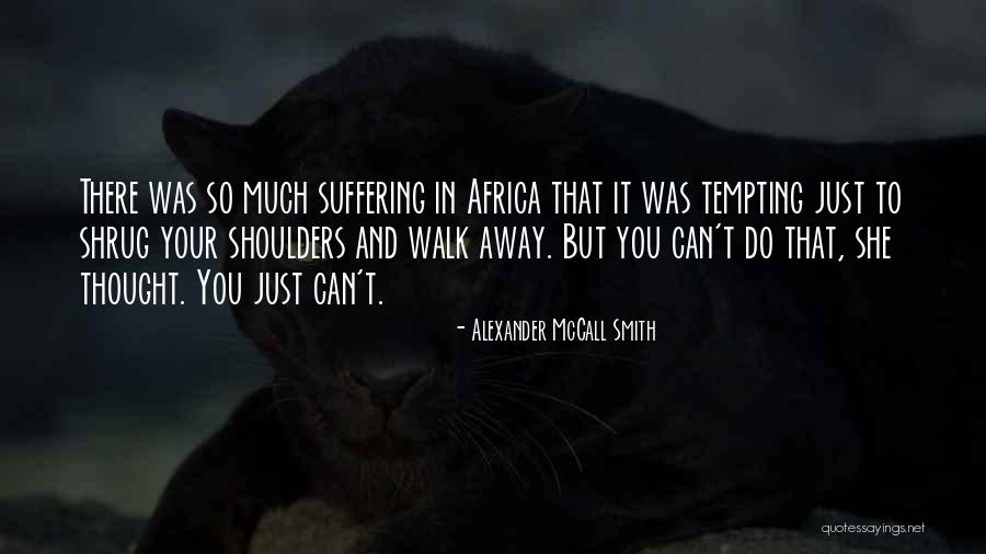 Shadow Boxing Movie Quotes By Alexander McCall Smith Shadow Boxing Movie Quotes By Alexander McCall Smith