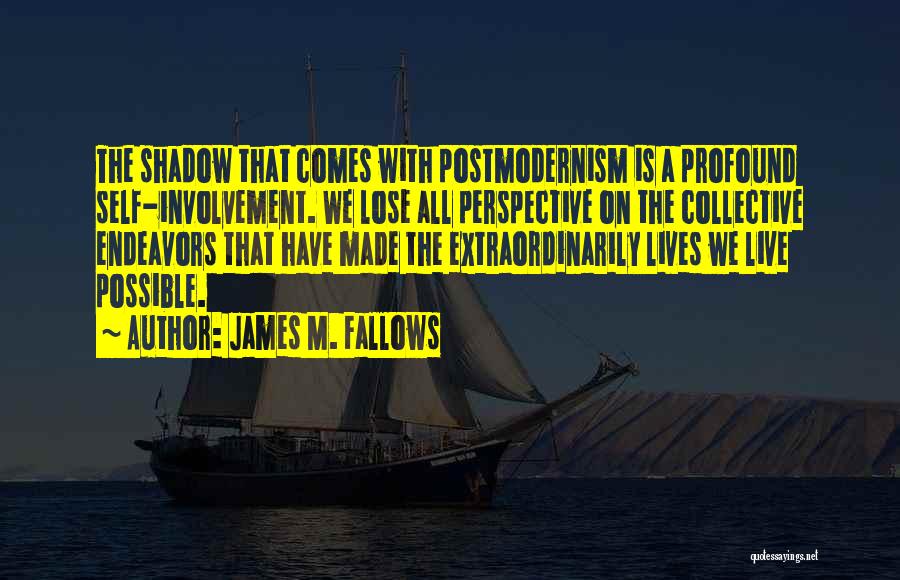 Shadow Government Quotes By James M. Fallows