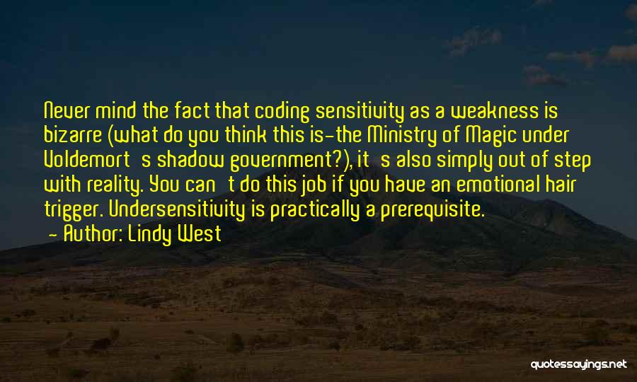 Shadow Government Quotes By Lindy West