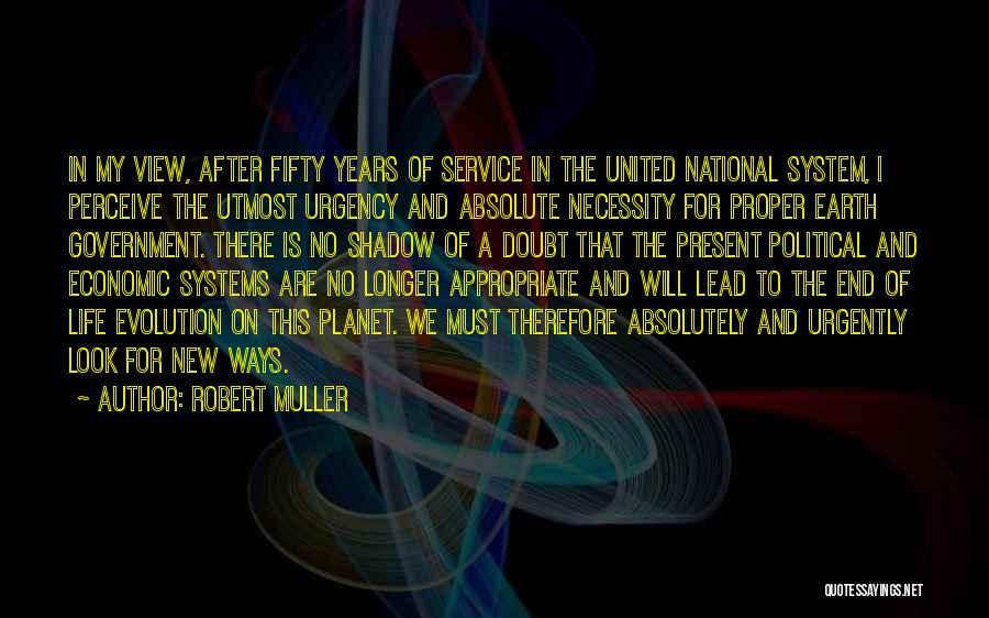 Shadow Government Quotes By Robert Muller