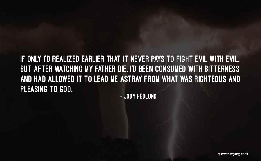 Shadow Kissed Quotes By Jody Hedlund Shadow Kissed Quotes By Jody Hedlund
