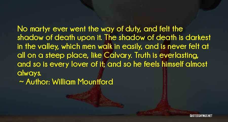 Shadow Lover Quotes By William Mountford