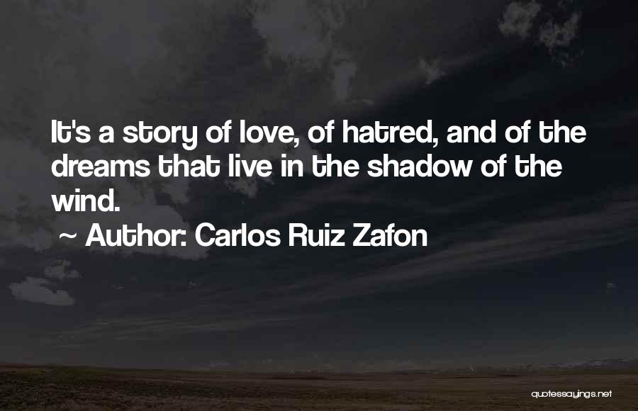 Shadow Of Love Quotes By Carlos Ruiz Zafon