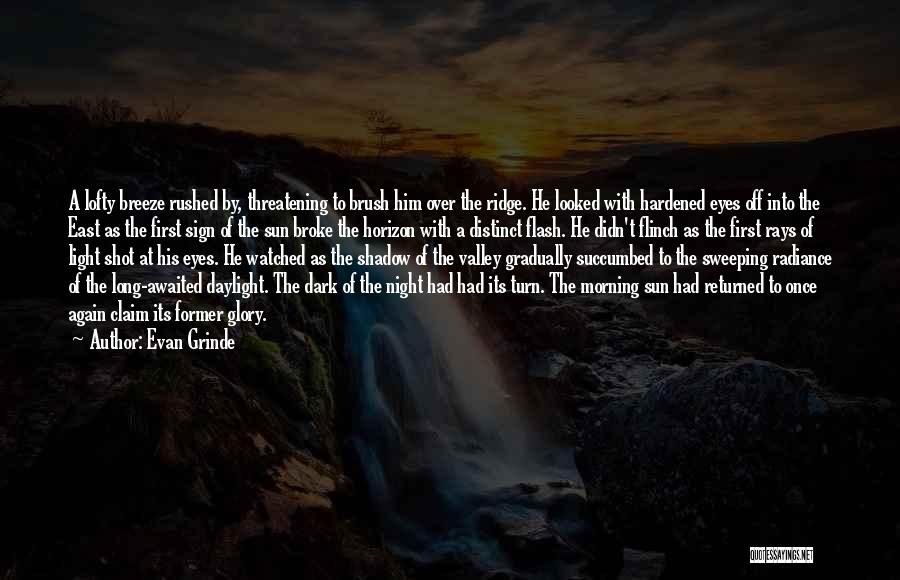 Shadow Of The Night Quotes By Evan Grinde